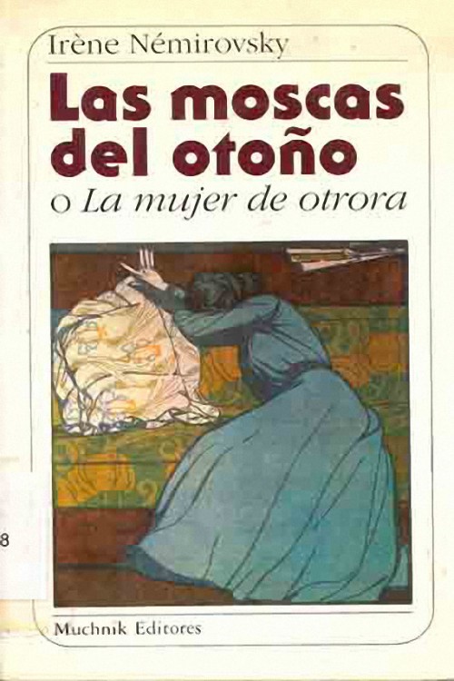 Las moscas del otoño o La mujer de otrora