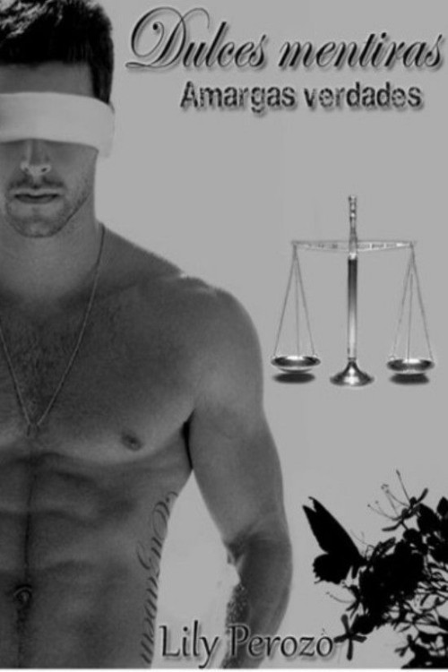 Dulces mentiras, amargas verdades