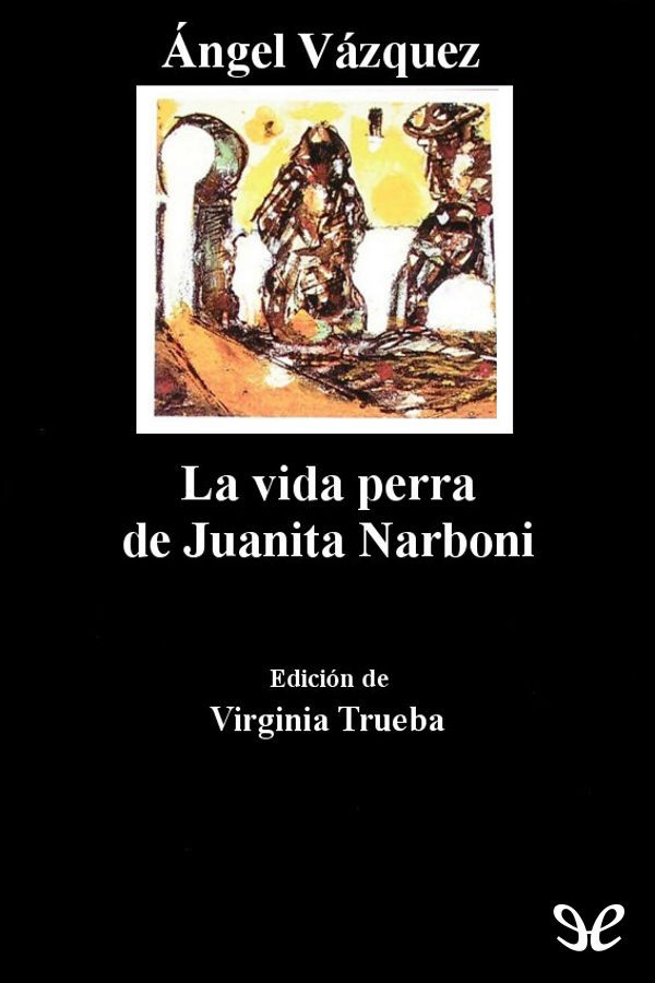 La vida perra de Juanita Narboni