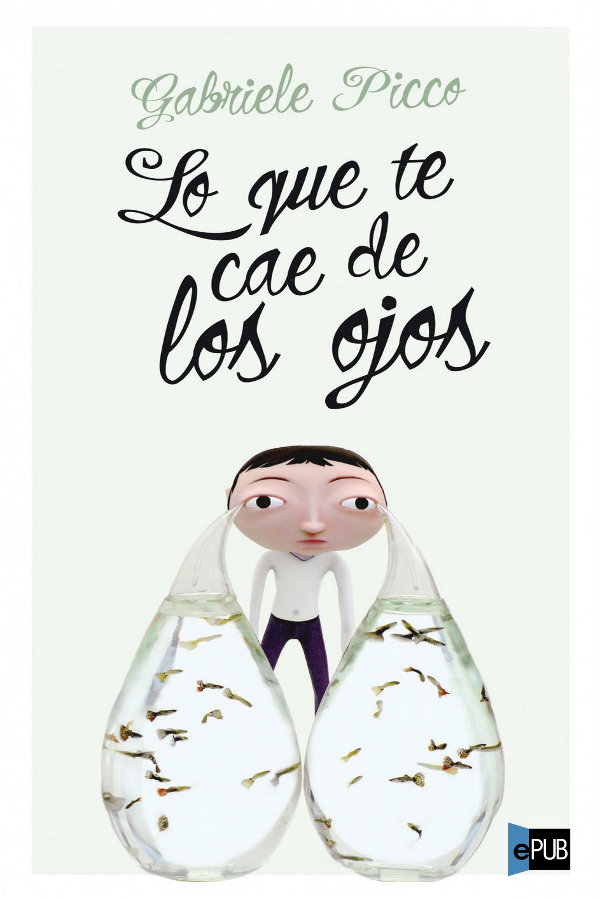 Lo que te cae de los ojos