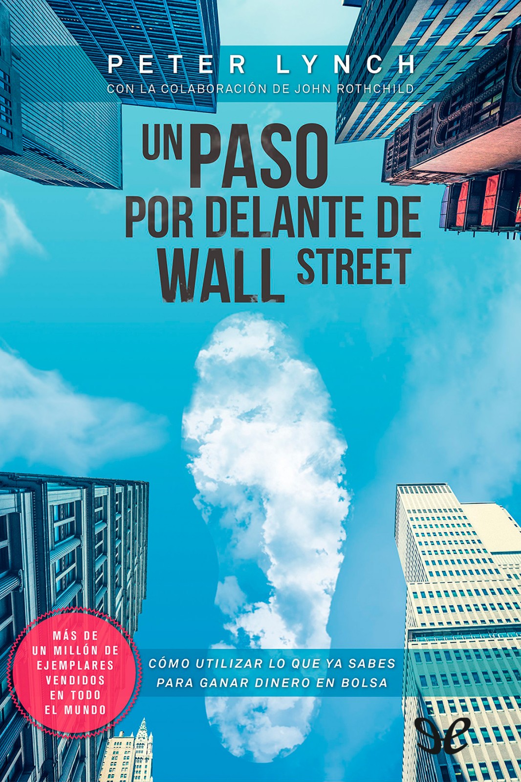 Un paso por delante de Wall Street