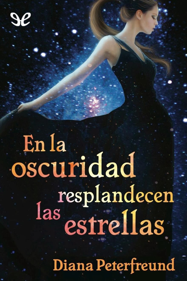 En la oscuridad resplandecen las estrellas
