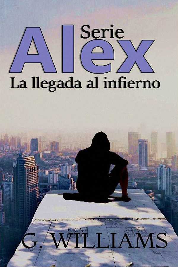 Serie Alex. La llegada al infierno