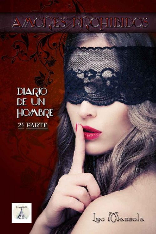 Amores prohibidos. Diario de un hombre 2ª parte