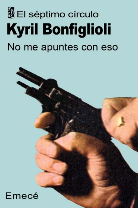 No me apuntes con eso