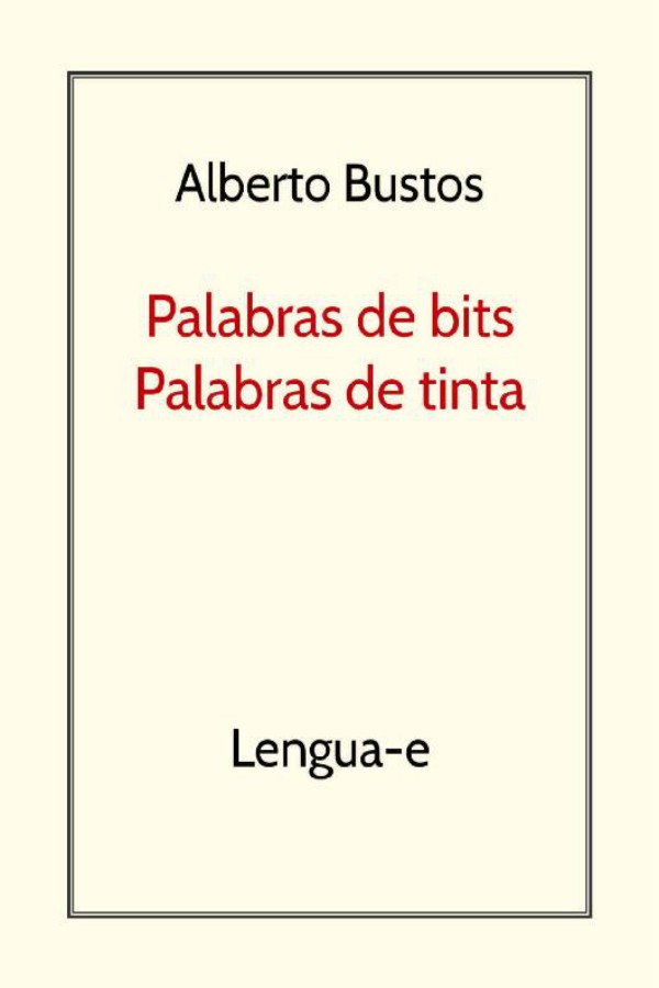 Palabras de bits, palabras de tinta