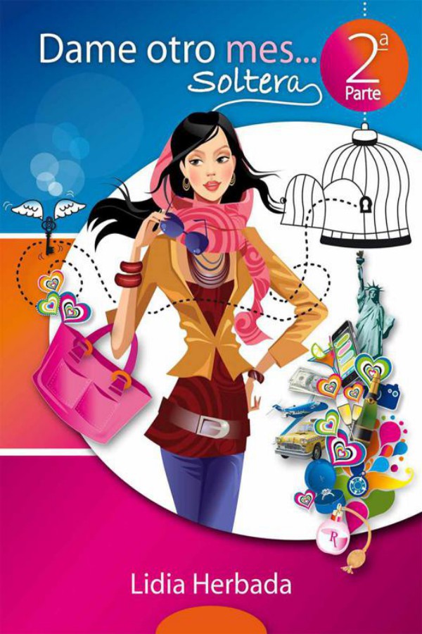 Dame otro mes… Soltera