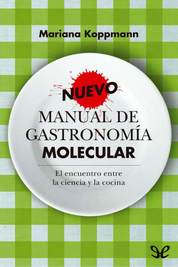 Nuevo manual de gastronomía molecular