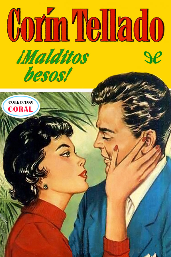 ¡Malditos besos!