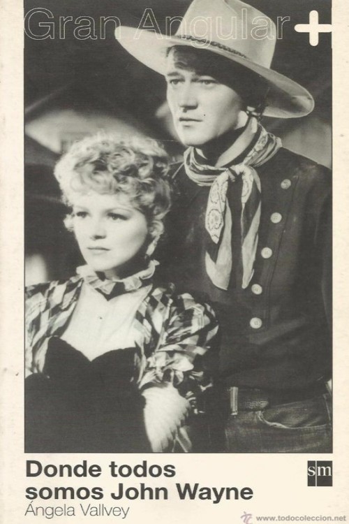 Donde todos somos John Wayne