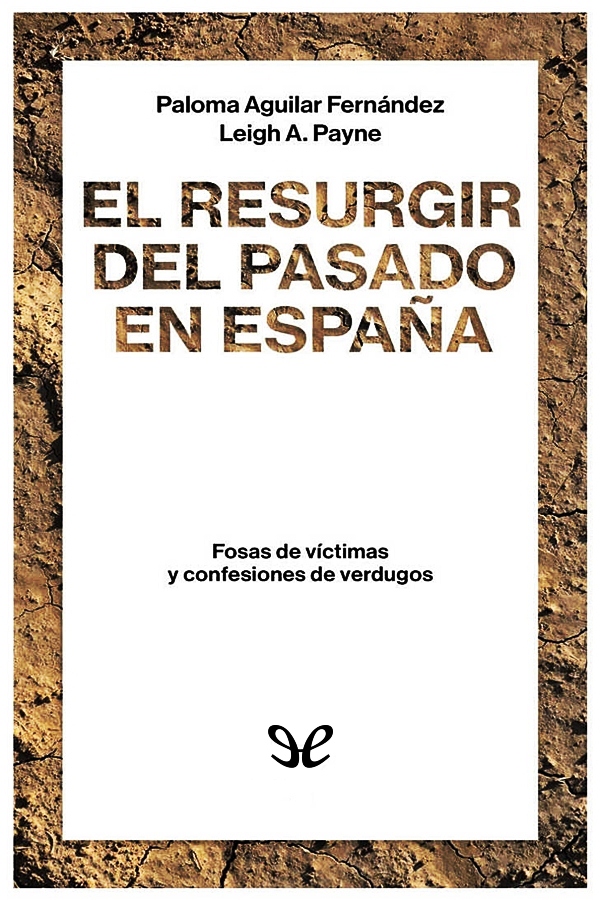 El resurgir del pasado en España