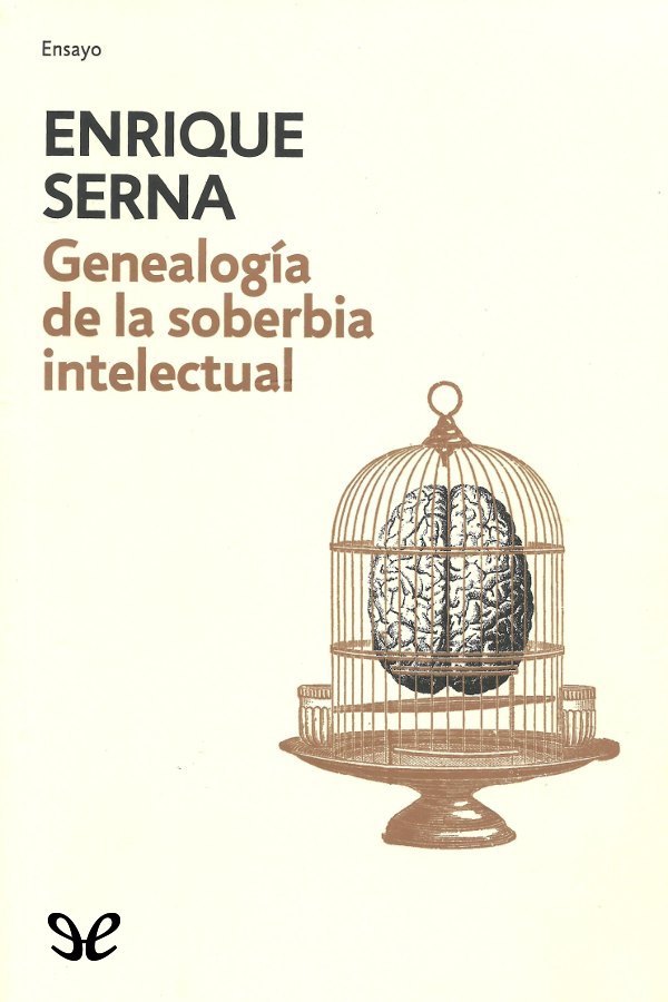 Genealogía de la soberbia intelectual