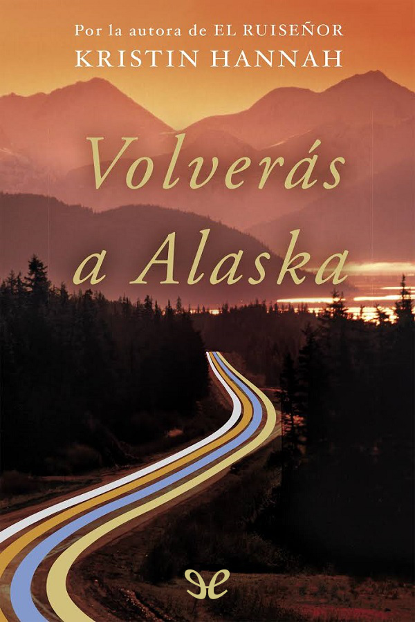 Volverás a Alaska