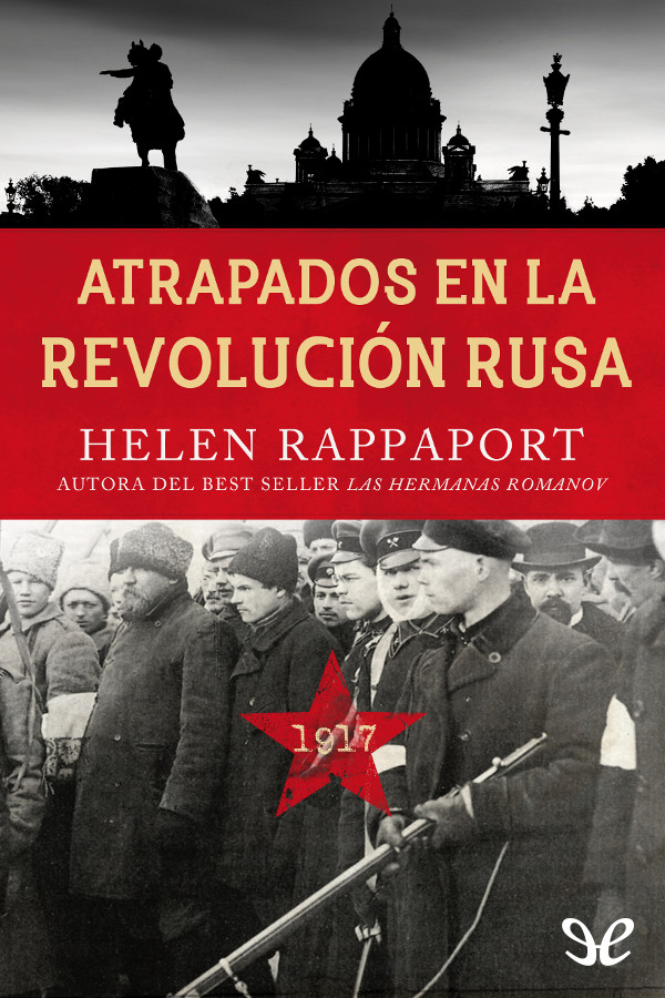 Atrapados en la Revolución Rusa, 1917