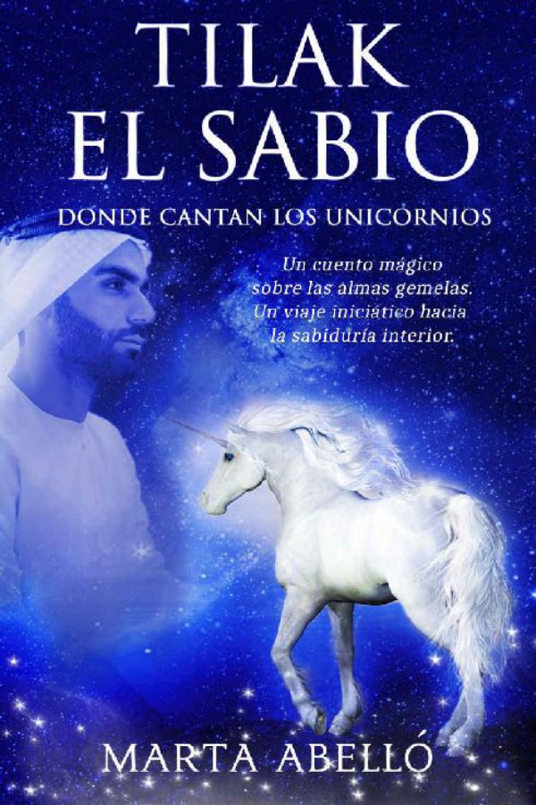 Tilak el sabio: Donde cantan los unicornios