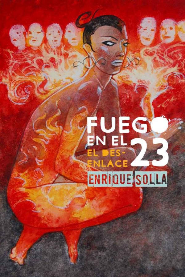 Fuego en el 23 (El desenlace)