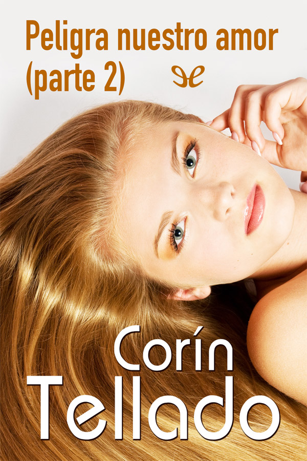 Peligra nuestro amor