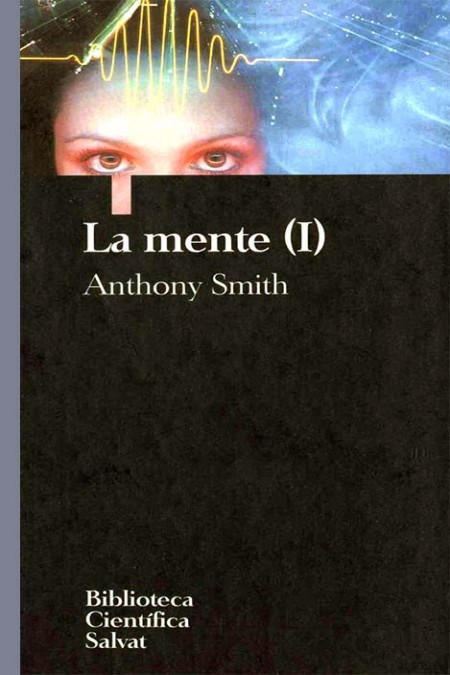 La mente (I)
