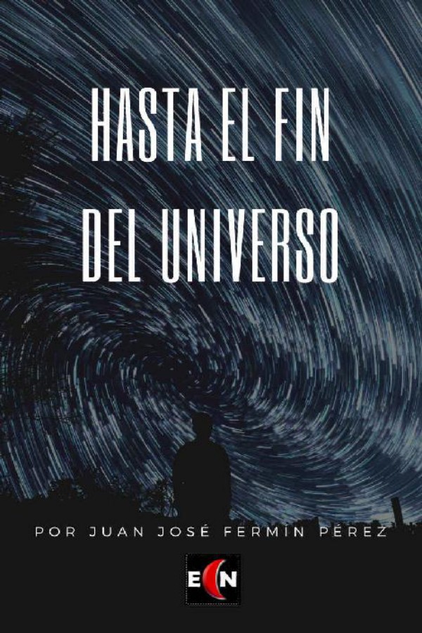 Hasta el fin del universo