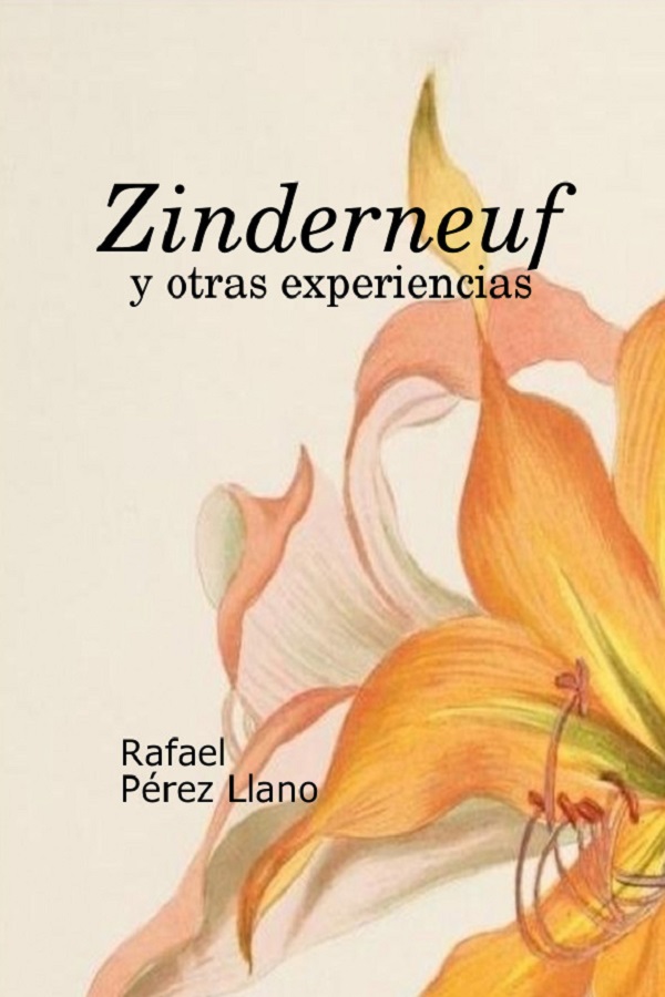 Zinderneuf y otras experiencias