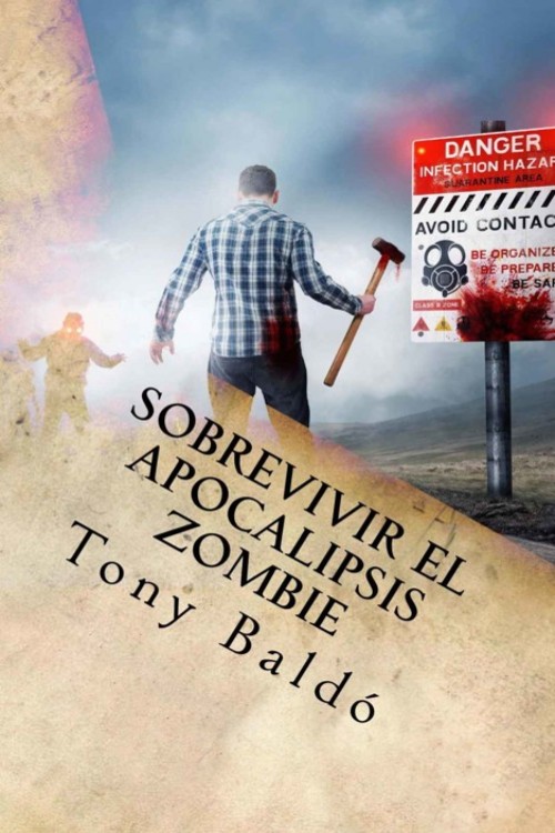 Sobrevivir el apocalipsis zombie