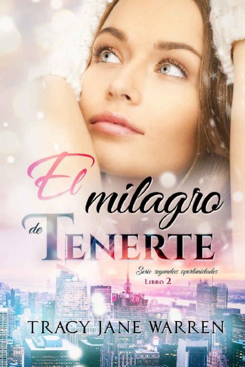 El milagro de tenerte