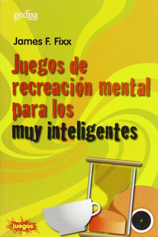Juegos de recreación mental para los muy inteligentes