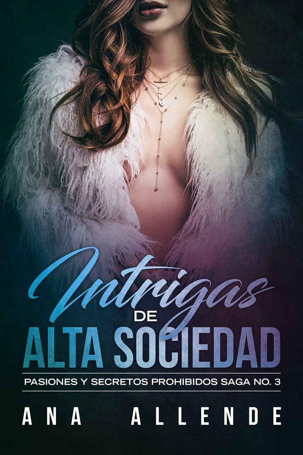 Intrigas de alta sociedad III