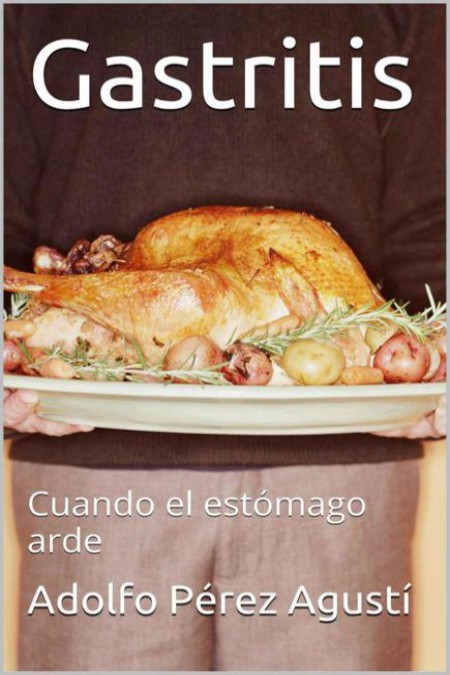 Gastritis: Cuando el estómago arde