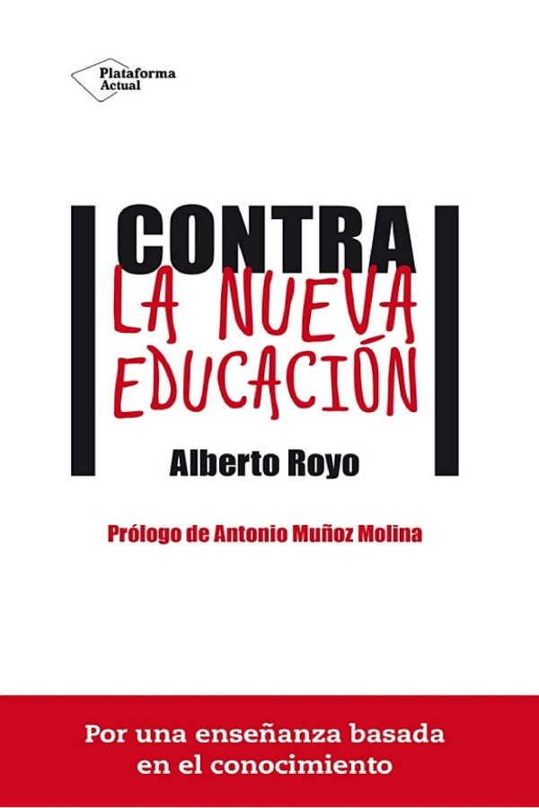 Contra la nueva educación