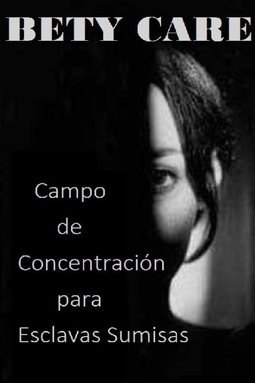 Campo de concentración para esclavas sumisas