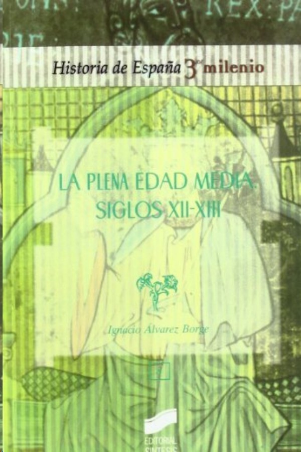 La plena Edad Media. Siglos XII-XIII