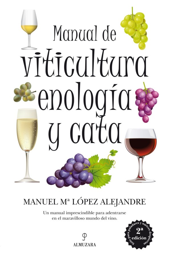 Manual de viticultura, enología y cata