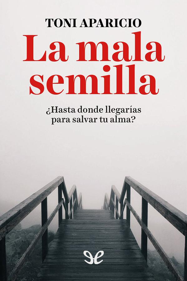 La mala semilla