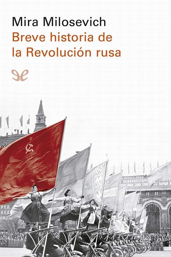 Breve historia de la Revolución rusa
