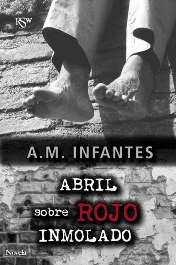 Abril sobre rojo inmolado