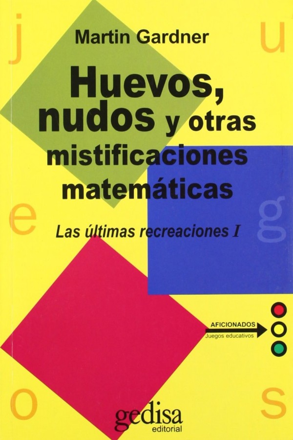 Huevos, nudos y otras mistificaciones matemáticas
