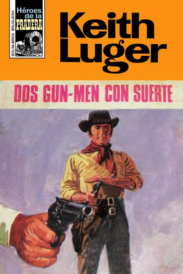Dos «Gun-men» con suerte
