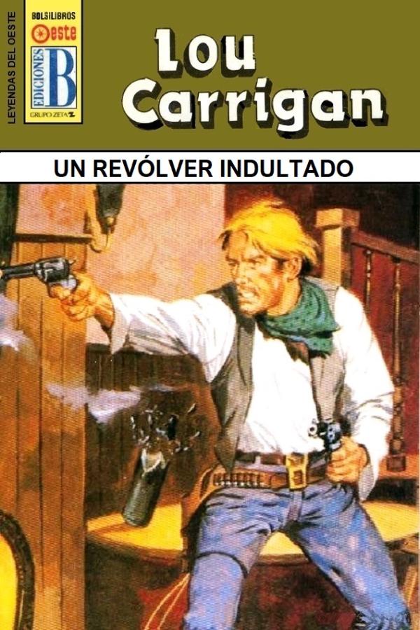 Un revolver indultado