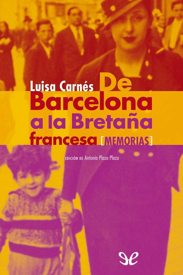 De Barcelona a la Bretaña francesa (memorias)