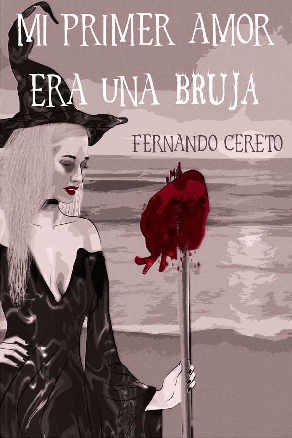 Mi primer amor era una bruja