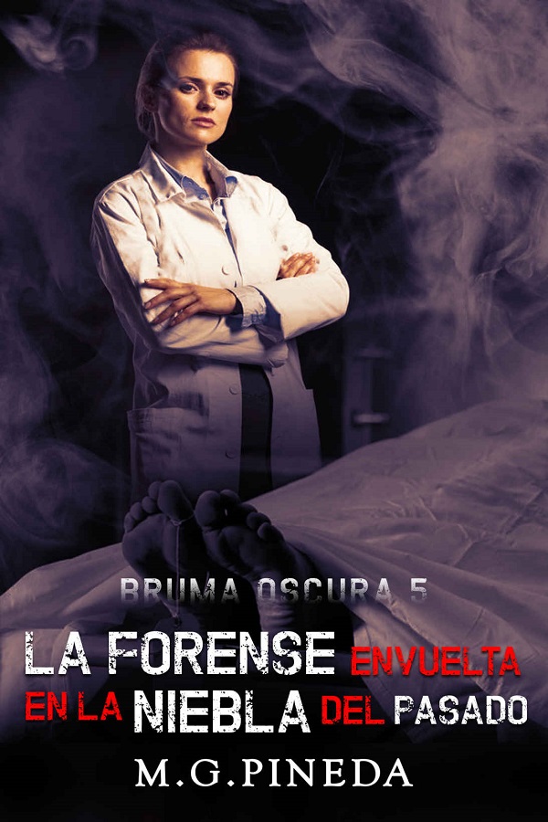 La forense envuelta en la niebla del pasado