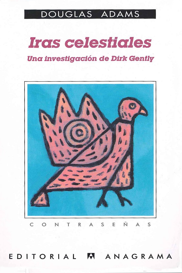 Iras celestiales. Una investigacion de Dirk Gently