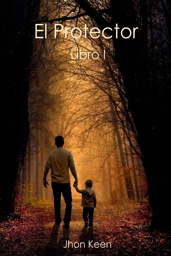 El protector. Libro 1