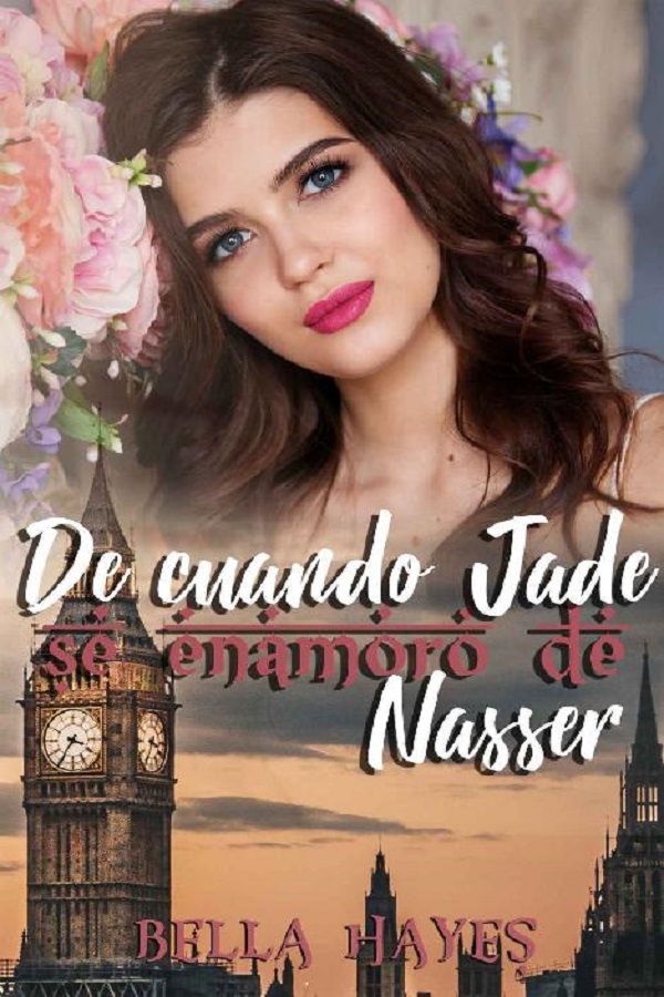 De cuando Jade se enamoró de Nasser