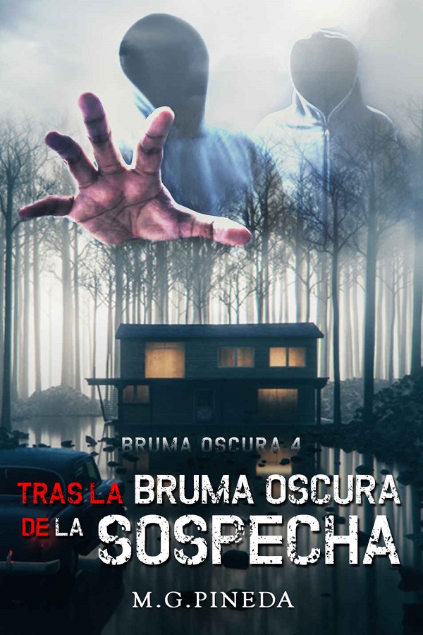 Tras la bruma oscura de la sospecha
