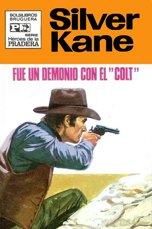 Fue un demonio con el colt (2ª Ed.)