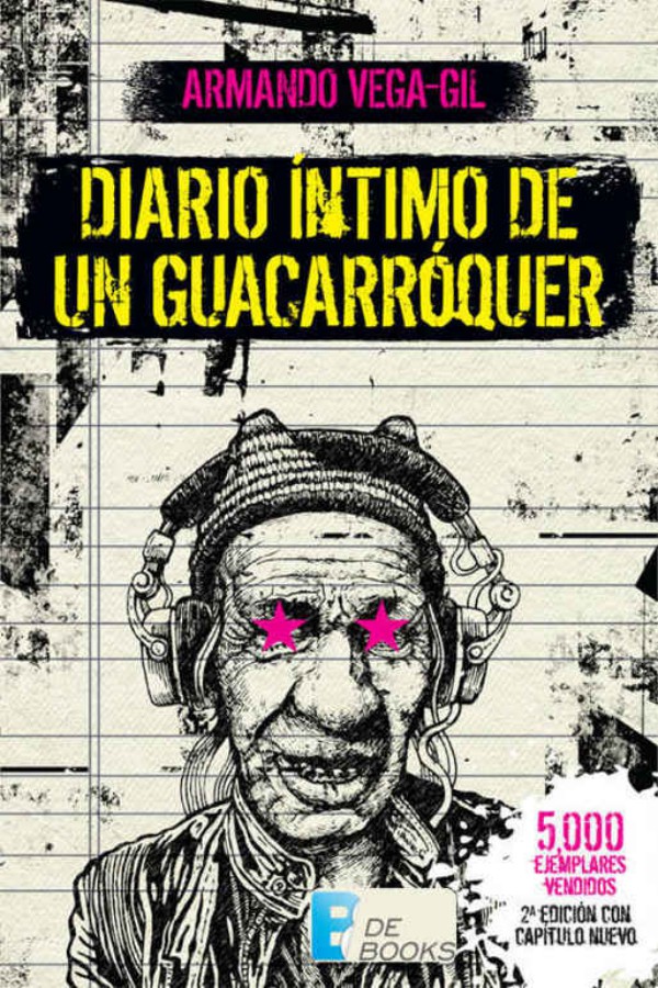Diario íntimo de un guacarróquer