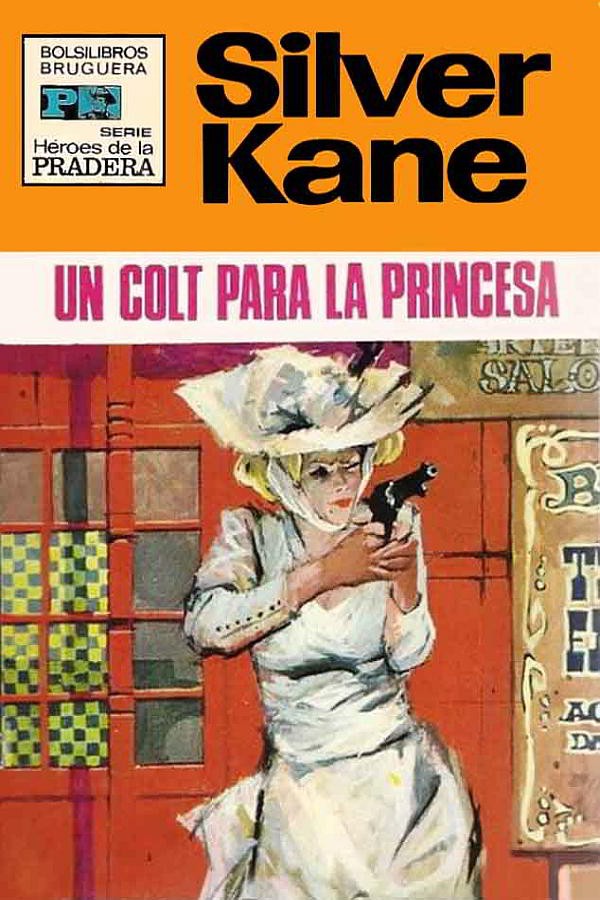 Un colt para la princesa (3ª Ed.)