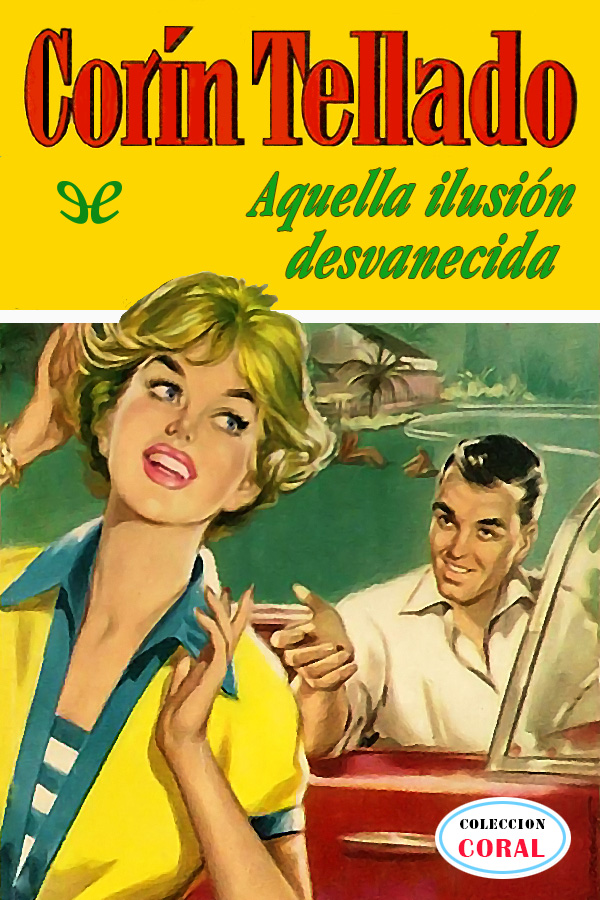 Aquella ilusión desvanecida